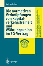 Die normativen Verknüpfungen von Kapitalverkehrsfreiheit und Währungsunion im EG-Vertrag