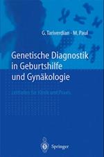 Genetische Diagnostik in Geburtshilfe und Gynäkologie