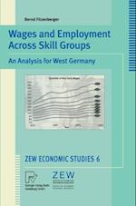 Wages and Employment Across Skill Groups