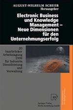 Electronic Business und Knowledge Management — Neue Dimensionen für den Unternehmungserfolg