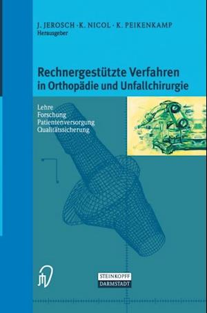 Rechnergestützte Verfahren in Orthopädie und Unfallchirurgie