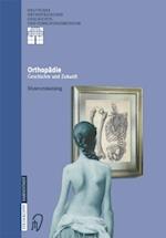 Orthopädie - Geschichte und Zukunft