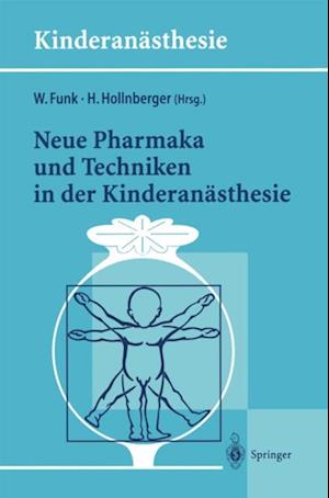 Neue Pharmaka und Techniken in der Kinderanästhesie