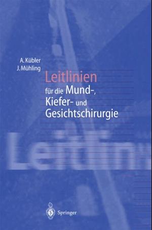 Leitlinien für die Mund-, Kiefer- und Gesichtschirurgie