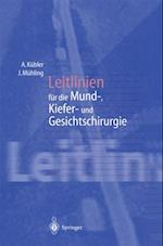 Leitlinien für die Mund-, Kiefer- und Gesichtschirurgie