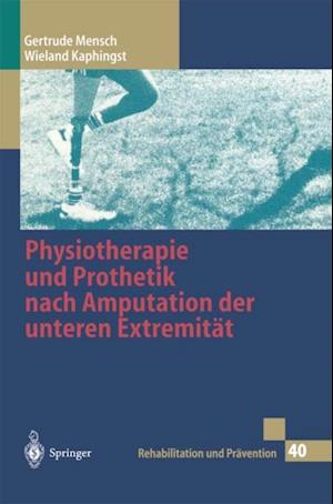 Physiotherapie und Prothetik nach Amputation der unteren Extremität