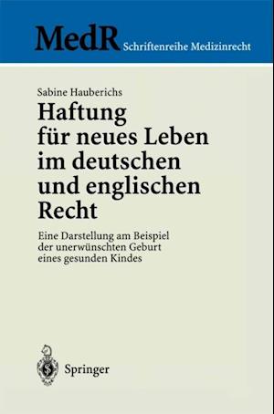 Haftung für neues Leben im deutschen und englischen Recht