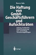 Die Haftung von GmbH-Geschäftsführern und Aufsichtsräten