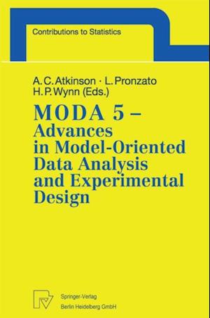 MODA 5 - Advances in Model-Oriented Data Analysis and Experimental Design