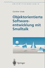 Objektorientierte Softwareentwicklung mit Smalltalk