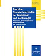 Proteine: Standardmethoden der Molekular- und Zellbiologie