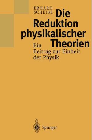 Die Reduktion physikalischer Theorien