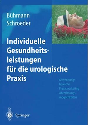 Individuelle Gesundheitsleistungen für die urologische Praxis