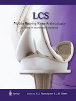 LCS(R) Mobile Bearing Knee Arthroplasty