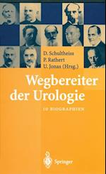 Wegbereiter der Urologie