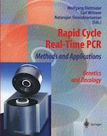 Rapid Cycle Real-Time PCR - Methods and Applications