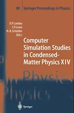 Computer Simulation Studies in Condensed-Matter Physics XIV