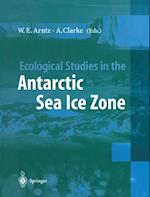 Ecological Studies in the Antarctic Sea Ice Zone