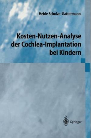 Kosten-Nutzen-Analyse der Cochlea-Implantation bei Kindern