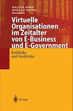 Virtuelle Organisationen im Zeitalter von E-Business und E-Government