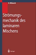 Strömungsmechanik des laminaren Mischens