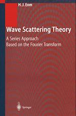 Wave Scattering Theory