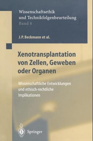 Xenotransplantation von Zellen, Geweben oder Organen