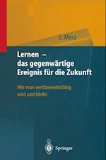 Lernen — das gegenwärtige Ereignis für die Zukunft