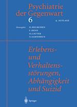 Erlebens- und Verhaltensstörungen, Abhängigkeit und Suizid