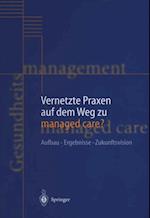 Vernetzte Praxen auf dem Weg zu managed care?