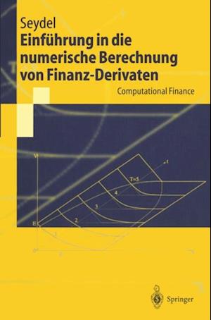Einführung in die numerische Berechnung von Finanz-Derivaten
