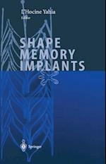 Shape Memory Implants