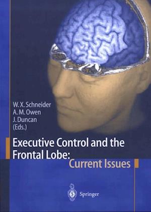 Executive Control and the Frontal Lobe: Current Issues