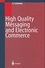 High Quality Messaging and Electronic Commerce