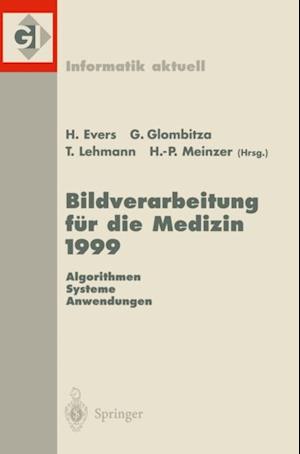 Bildverarbeitung für die Medizin 1999