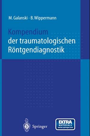 Kompendium der traumatologischen Röntgendiagnostik