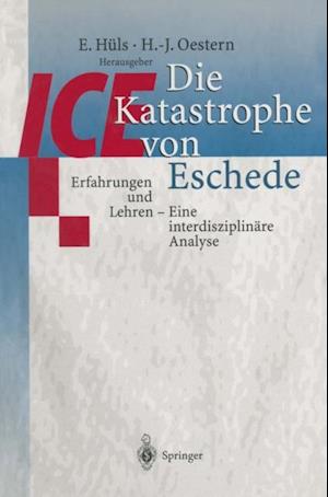 Die ICE-Katastrophe von Eschede