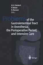 Problems of the Gastrointestinal Tract in Anesthesia, the Perioperative Period, and Intensive Care