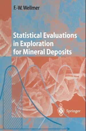 Statistical Evaluations in Exploration for Mineral Deposits