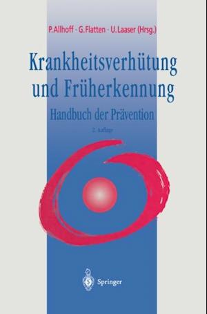 Krankheitsverhütung und Früherkennung