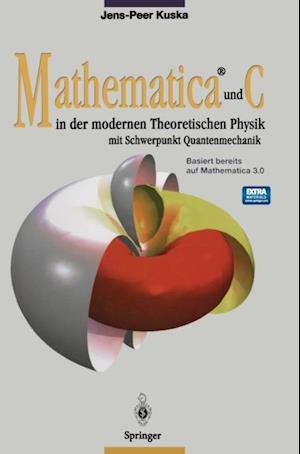 Mathematica® und C in der modernen Theoretischen Physik