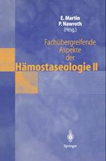 Fachübergreifende Aspekte der Hämostaseologie II