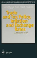 Trade and Tax Policy, Inflation and Exchange Rates