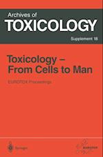 Toxicology- From Cells to Man