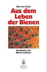 Aus Dem Leben der Bienen