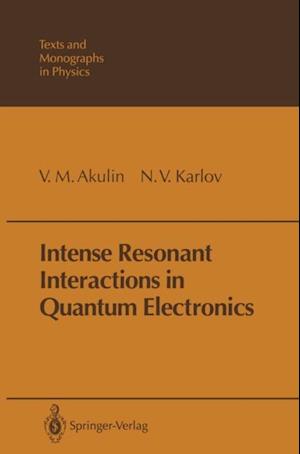 Intense Resonant Interactions in Quantum Electronics