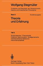 Strukturspecies. T-Theoretizität. Holismus. Approximation. Verallgemeinerte intertheoretische Relationen. Inkommensurabilität