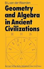 Geometry and Algebra in Ancient Civilizations