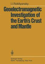 Geoelectromagnetic Investigation of the Earth's Crust and Mantle