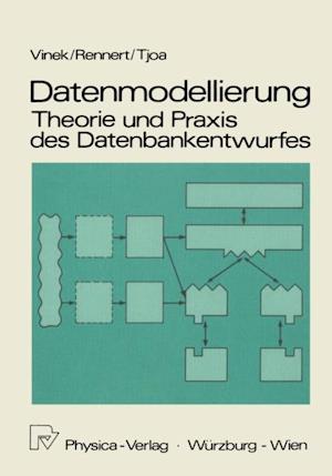 Datenmodellierung: Theorie und Praxis des Datenbankentwurfs